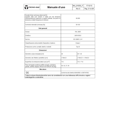 TECNO-GAZ LAMPADA PROFESSIONALE ORION  40 DS-MODELLI DIVERSI